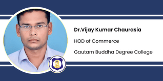 Gautam Buddha Degree College, HOD of Commerce: Dr.Vijay Kumar Chaurasia Interview